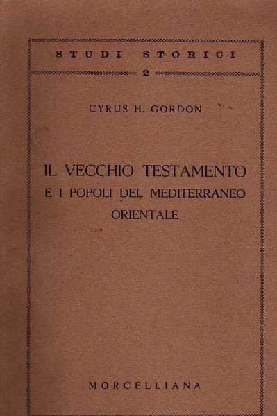 Il Vecchio Testamento e i popoli del Mediterraneo Orientale.