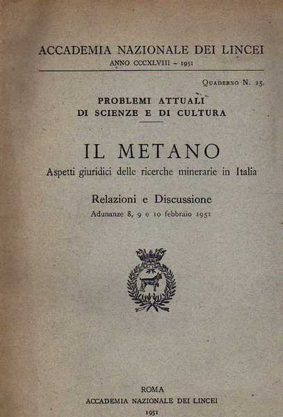 IL METANO. ASPETTI GIURIDICI DELLE RICERCHE MINERARIE