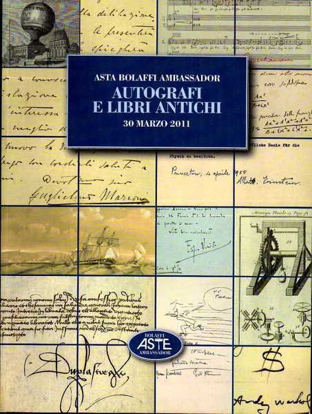 Autografi e libri antichi , Asta Bolaffi Ambassador 30 marzo …