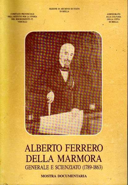 Alberto Ferrero della Marmora, generale e scienziato 1789 - 1863