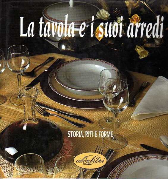 La tavola e i suoi arredi