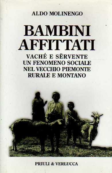 Bambini affittati. Vaché e servente un fenomeno sociale nel vecchio …