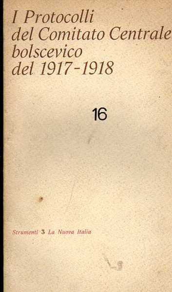 I protocolli del Comitato Centrale bolscevico del 1917-1918.
