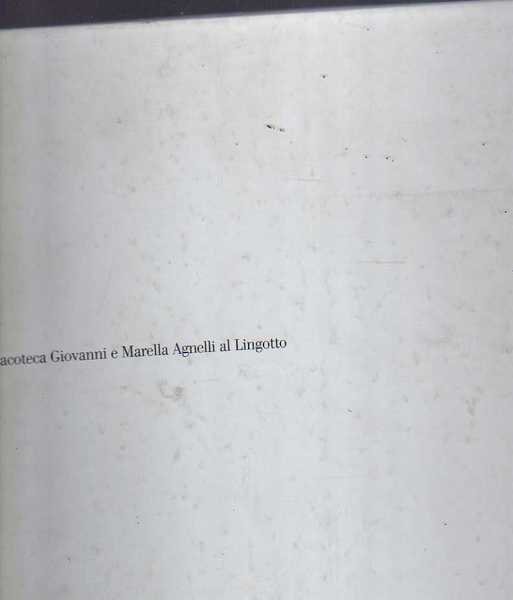 Pinacoteca Giovanni e Marella Agnelli al Lingotto