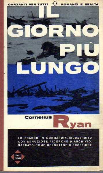 Il giorno più lungo. 6 giugno 1944, sbarco degli alleati …