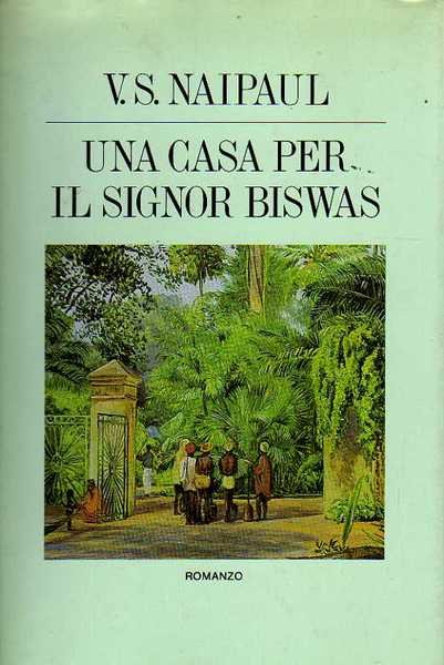 Una casa per il Signor Biswas.