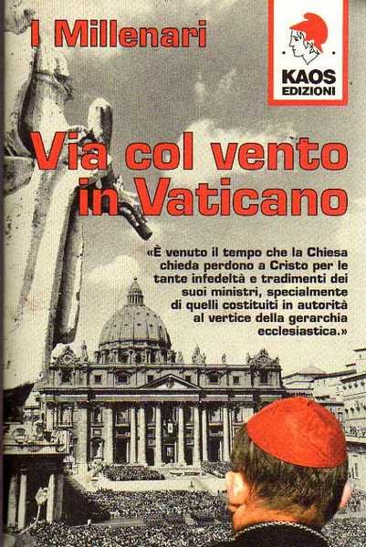 VIA COL VENTO IN VATICANO.