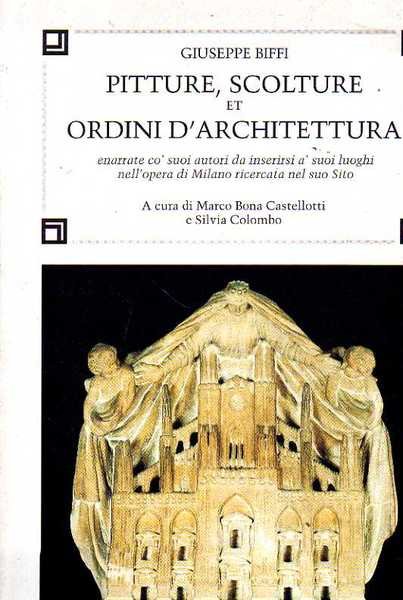 Pitture, Scolture et Ordini d'Architettura enarrate co' suoi autori, da …