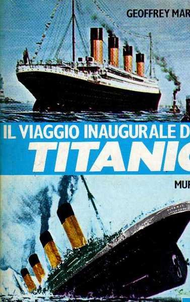 Il viaggio inaugurale del Titanic. | Immagine principale
