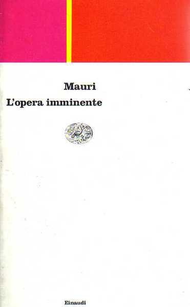 L'OPERA IMMINENTE DIARIO DI UN CRITICO