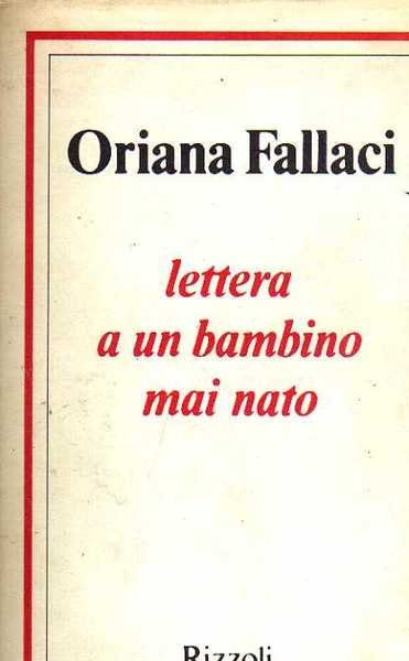 LETTERA A UN BAMBINO MAI NATO.