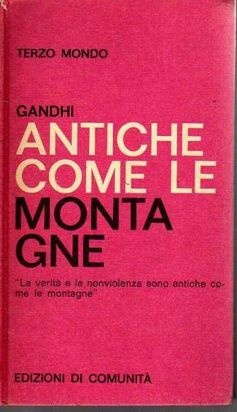 Antiche come le montagne.