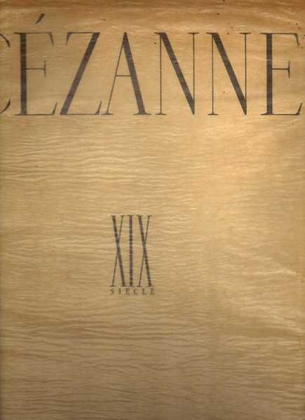 Cézanne. XIX siécle. les trèsors de la peinture française