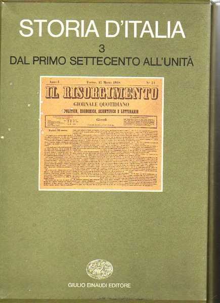 Storia d'Italia. Volume terzo. Dal primo Settecento all'unità