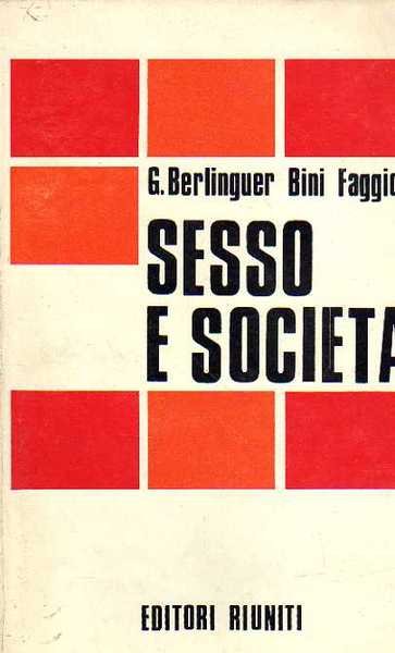 SESSO E SOCIETA'. Materiali del seminario nazionale del PCI su …