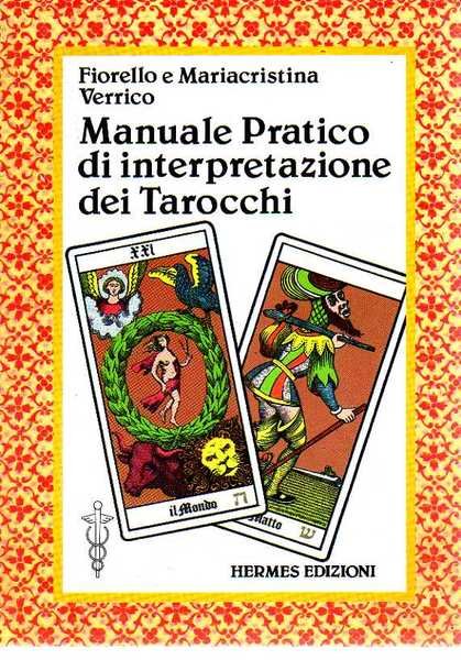 MANUALE PRATICO DI INTERPRETAZIONE DEI TAROCCHI