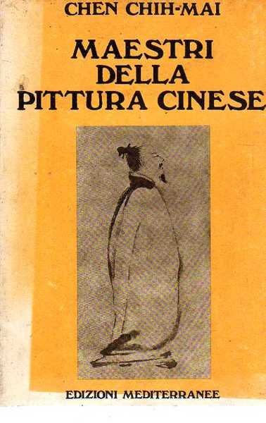 MAESTRI DELLA PITTURA CINESE
