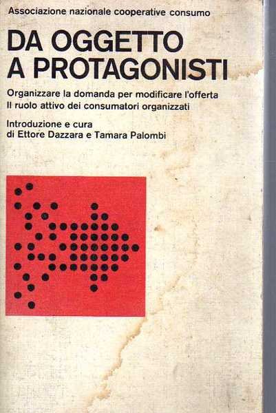 Da oggetto a protagonisti