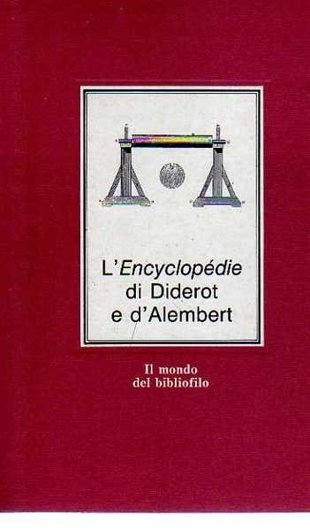 Il mondo del bibliofilo, Encyclopedie di Diderot e d'Alembert