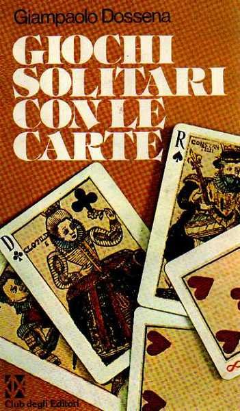 GIOCHI SOLITARI CON LE CARTE.