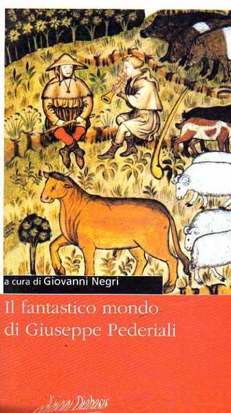 Il fantastico mondo di Giuseppe Pederiali