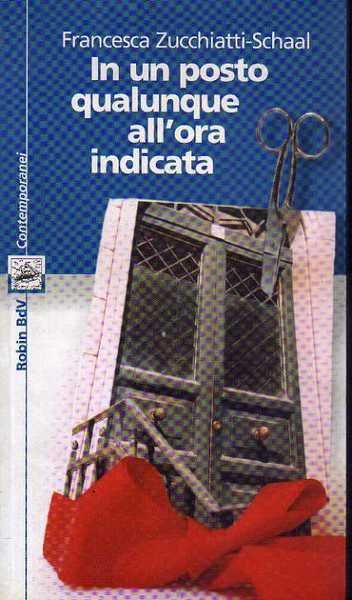 In un posto qualunque all'ora indicata