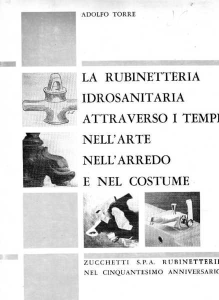 La rubinetteria idrosanitaria attraverso i tempi nell'arte, nell'arredo e nel …