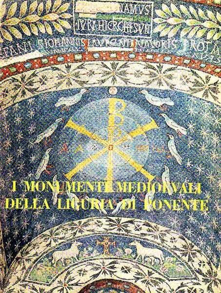 I Monumenti medioevali della Liguria di Ponente