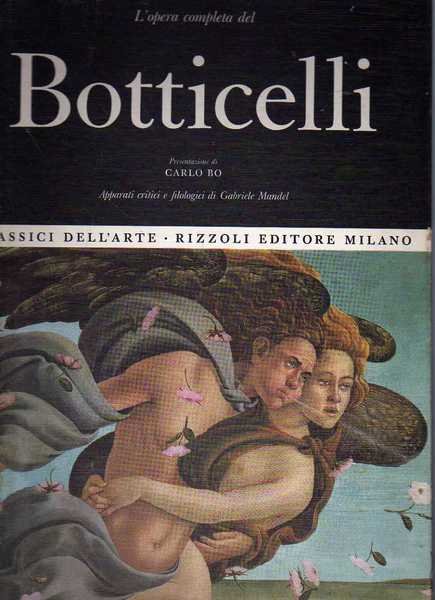 Classici dell'arte Rizzoli 5 - L'opera completa di Botticelli