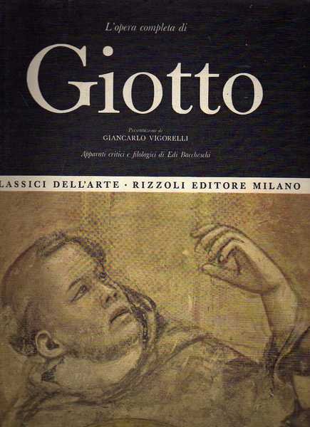 Classici dell'arte Rizzoli 3 - L'opera completa di Giotto