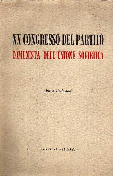 XX Congresso del Partito comunista dell'Unione Sovietica. Atti e risoluzioni