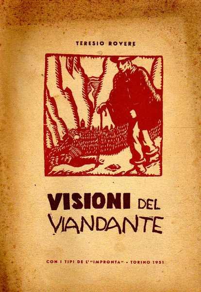 VISIONI del VIANDANTE (1909-1929). Con 43 XILOGRAFIE di Ercole Dogliani.
