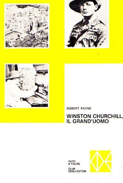 WINSTON CHURCHILL, IL GRAND'UOMO.