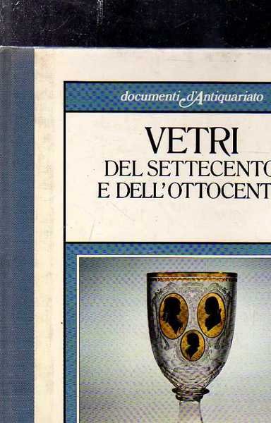 VETRI DEL SETTECENTO E DELL'OTTOCENTO