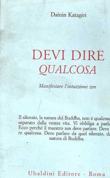 DEVI DIRE QUALCOSA MANIFESTARE L'INTUIZIONE ZEN