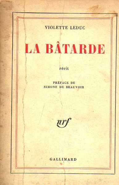 La batarde. Recite. Preface de Simone de Beauvoir