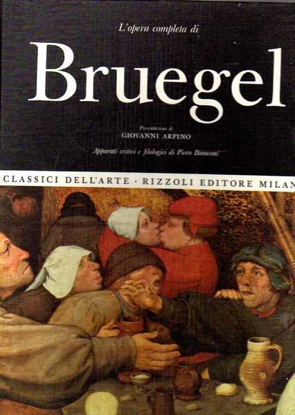 Classici dell'arte Rizzoli 7 - L'opera completa di Bruegel