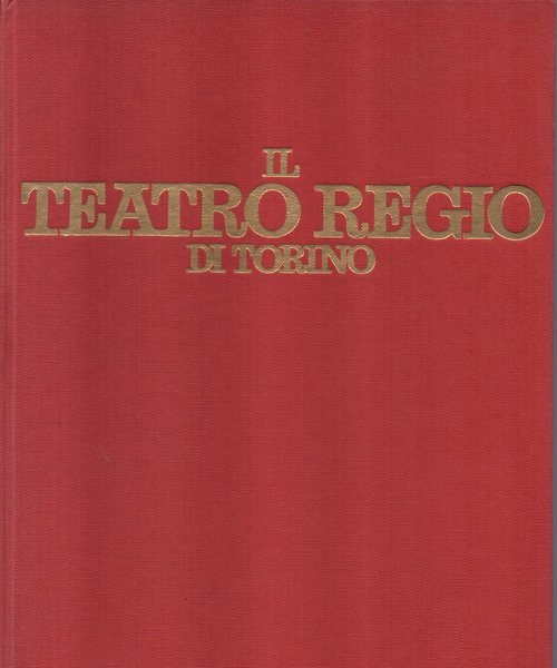 Il Teatro Regio di Torino