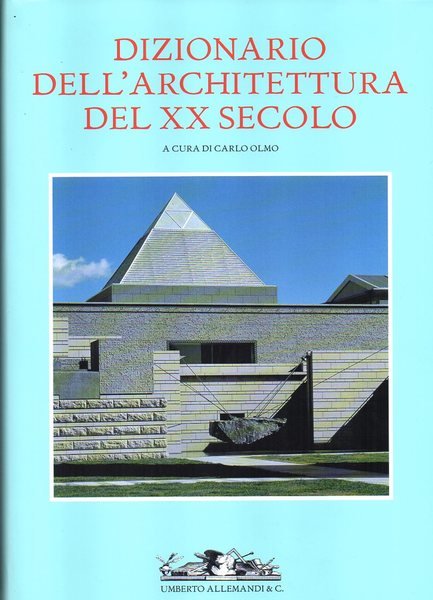 Dizionario dell'architettura del XX secolo. volume 3