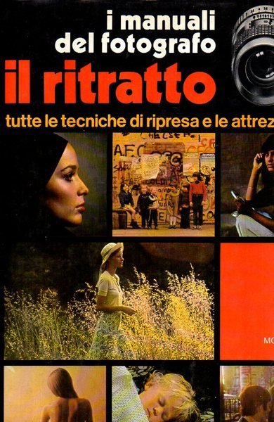 I manuali del fotografo. Il ritratto tutte le tecniche di …