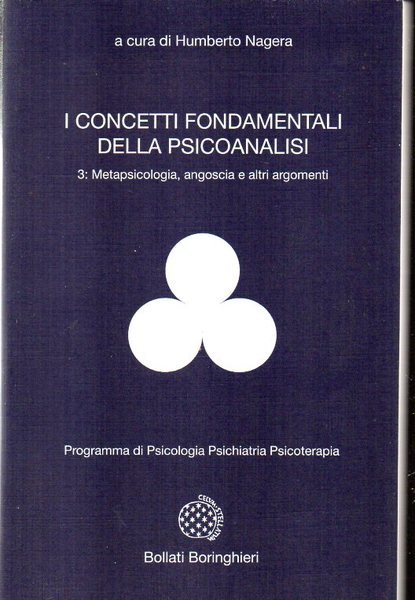 I Concetti Fondamentali della Psicoanalisi Vol.III Metapsicologia, angoscia e altri …