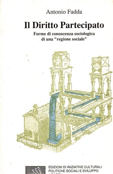 il diritto partecipato. Forme di conoscenza sociologica di una regione …