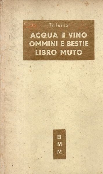 Acqua e vino Omini e bestie Libro muto