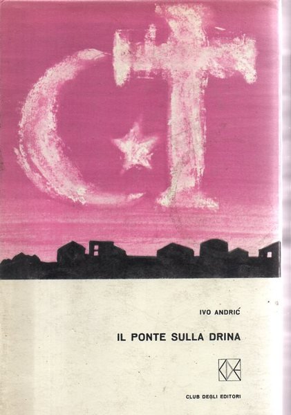 IL PONTE SULLA DRINA