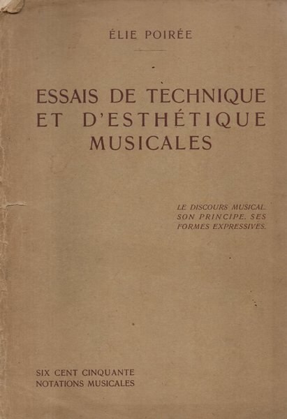 Essais de technique et d'estétique musicales