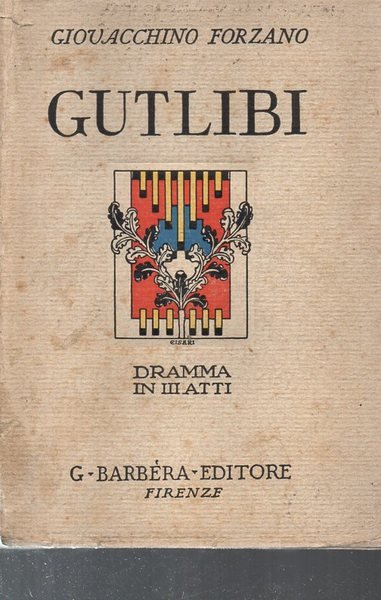 Gutlibi - DRAMMA IN 3 ATTI