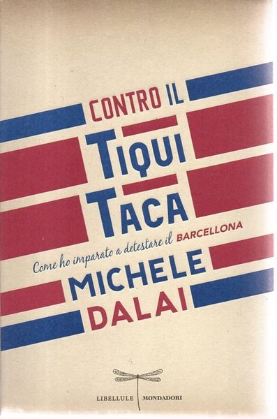 Contro il Tiqui Taca (come ho imparato a detestare il …