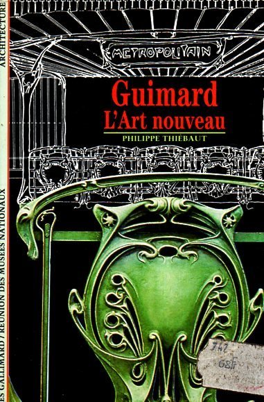 Guimard. L'Art nouveau