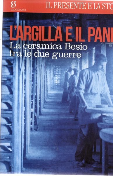 L'argilla e il pane. La ceramica Besio tra le due …
