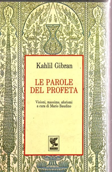 Le parole del profeta. Visioni, massime, aforismi